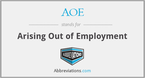 AOE - Arising Out of Employment