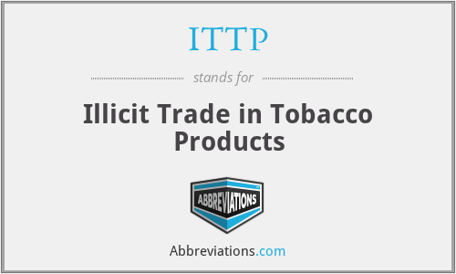 ITTP - Illicit Trade in Tobacco Products