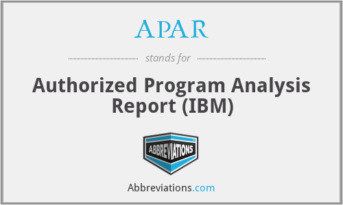 APAR - Authorized Program Analysis Report (IBM)