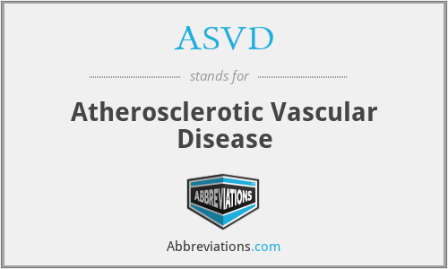 ASVD - Atherosclerotic Vascular Disease