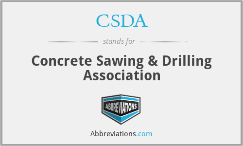 CSDA - Concrete Sawing & Drilling Association