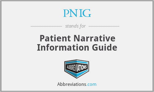 PNIG - Patient Narrative Information Guide