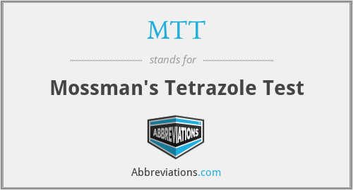 MTT - Mossman's Tetrazole Test