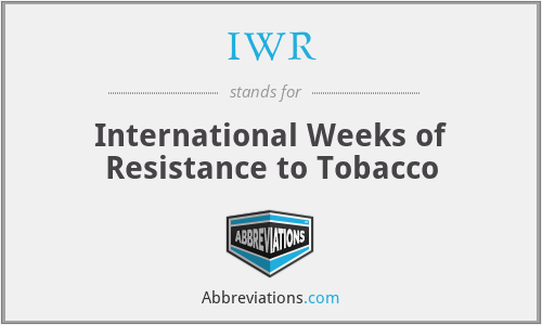 IWR - International Weeks of Resistance to Tobacco