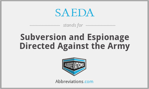 SAEDA - Subversion and Espionage Directed Against the Army