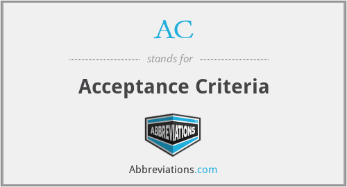AC - Acceptance Criteria