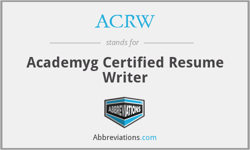 ACRW - Academyg Certified Resume Writer