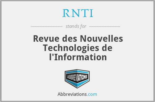 RNTI - Revue des Nouvelles Technologies de l'Information
