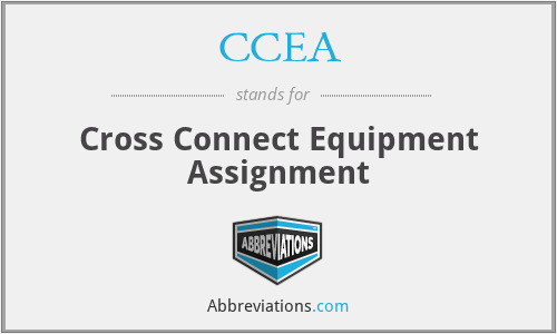 CCEA - Cross Connect Equipment Assignment