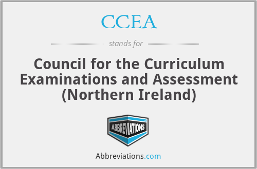 CCEA - Council for the Curriculum Examinations and Assessment (Northern Ireland)