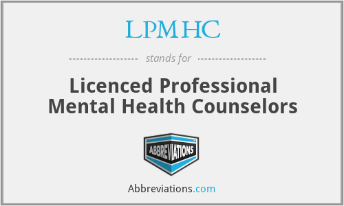 LPMHC - Licenced Professional Mental Health Counselors