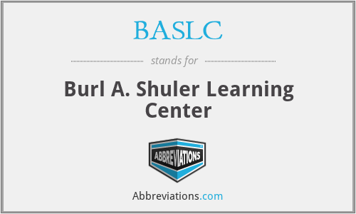 BASLC - Burl A. Shuler Learning Center