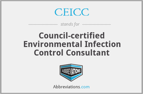 CEICC - Council-certified Environmental Infection Control Consultant