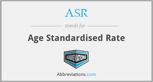 ASR - Age Standardised Rate