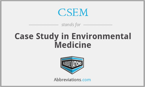CSEM - Case Study in Environmental Medicine
