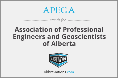 APEGA - Association of Professional Engineers and Geoscientists of Alberta