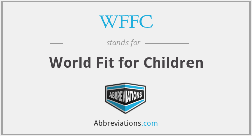 WFFC - World Fit for Children