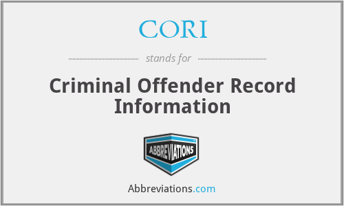 CORI - Criminal Offender Record Information