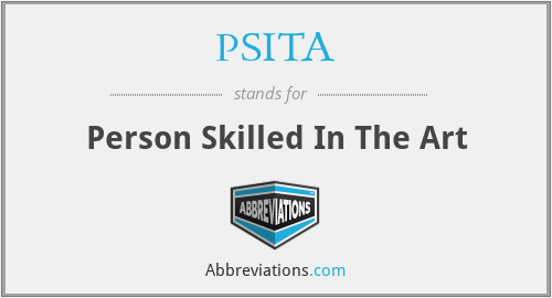 PSITA - Person Skilled In The Art