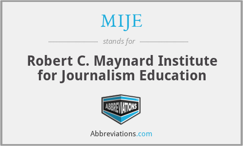 MIJE - Robert C. Maynard Institute for Journalism Education
