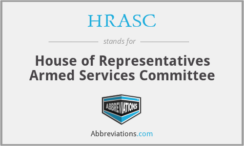 HRASC - House of Representatives Armed Services Committee