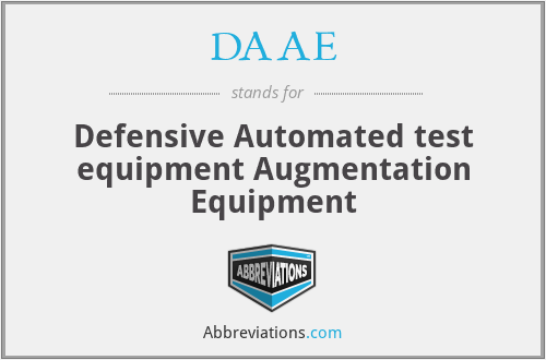 DAAE - Defensive Automated test equipment Augmentation Equipment