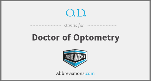 O.D. - Doctor of Optometry