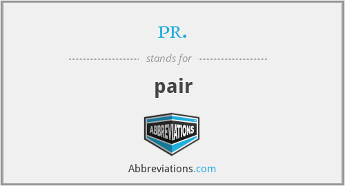 pr. - pair