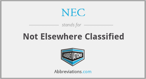 NEC - Not Elsewhere Classified