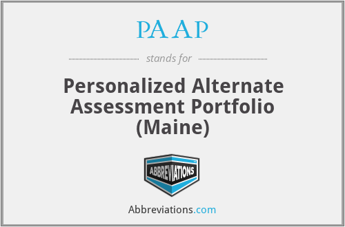 PAAP - Personalized Alternate Assessment Portfolio (Maine)
