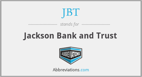 JBT - Jackson Bank and Trust