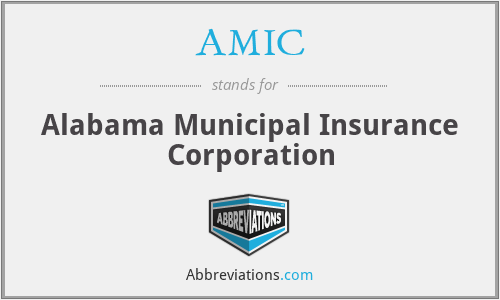 AMIC - Alabama Municipal Insurance Corporation