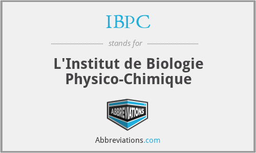 IBPC - L'Institut de Biologie Physico-Chimique
