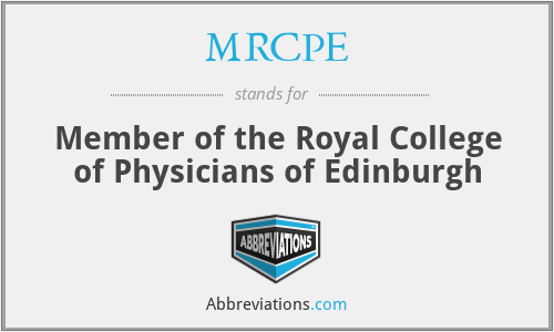 MRCPE - Member of the Royal College of Physicians of Edinburgh