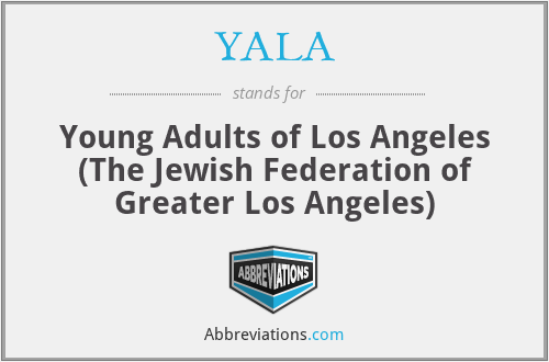 YALA - Young Adults of Los Angeles (The Jewish Federation of Greater Los Angeles)