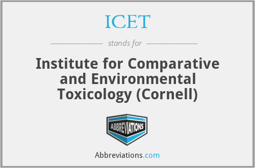 ICET - Institute for Comparative and Environmental Toxicology (Cornell)