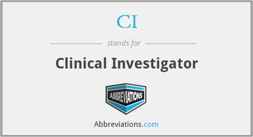 CI - Clinical Investigator