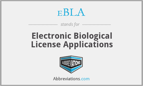 eBLA - Electronic Biological License Applications