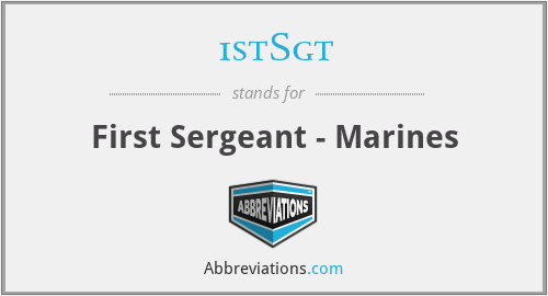 1stSgt - First Sergeant - Marines