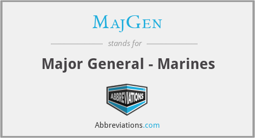 MajGen - Major General - Marines