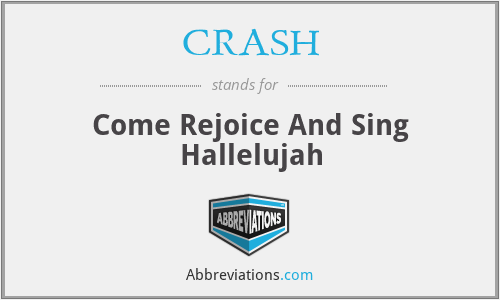 CRASH - Come Rejoice And Sing Hallelujah