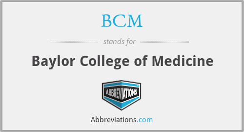 BCM - Baylor College of Medicine