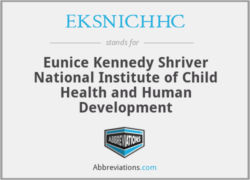 EKSNICHHC - Eunice Kennedy Shriver National Institute of Child Health and Human Development