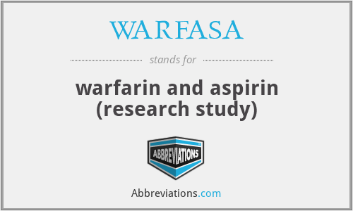 WARFASA - warfarin and aspirin (research study)