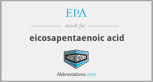EPA - eicosapentaenoic acid