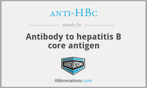 anti-HBc - Antibody to hepatitis B core antigen