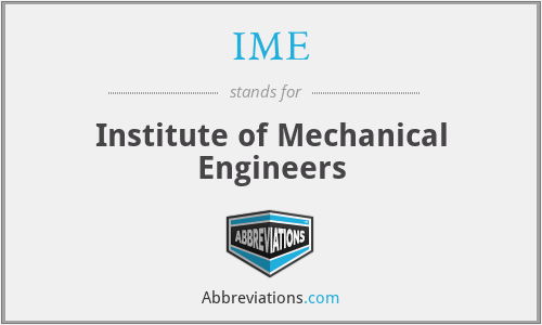 IME - Institute of Mechanical Engineers