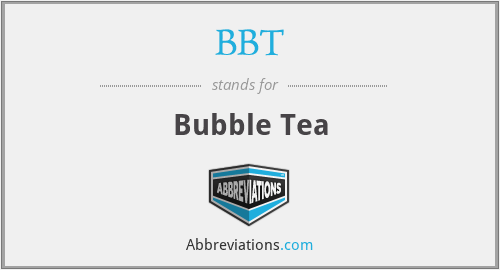 BBT - Bubble Tea