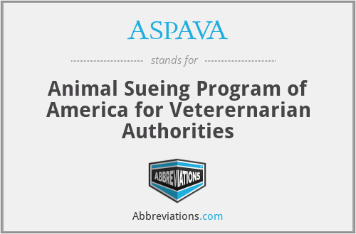 ASPAVA - Animal Sueing Program of America for Veterernarian Authorities