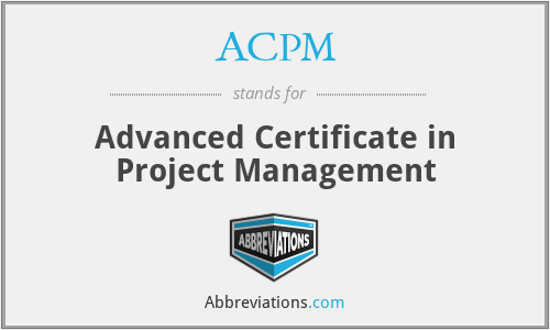 ACPM - Advanced Certificate in Project Management